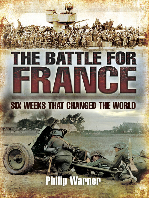 Title details for The Battle for France by Philip Warner - Available